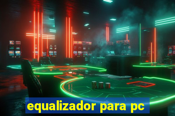 equalizador para pc